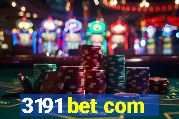 3191 bet com